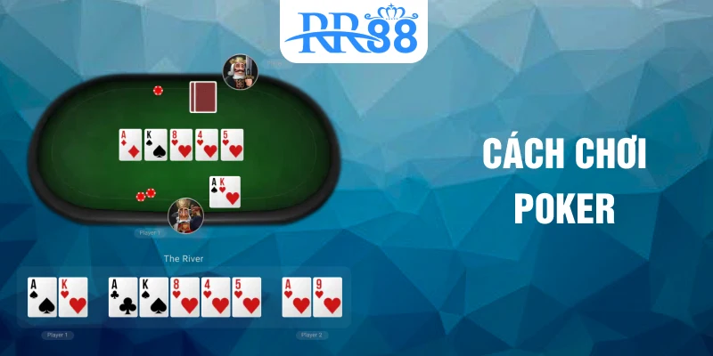 cách chơi poker