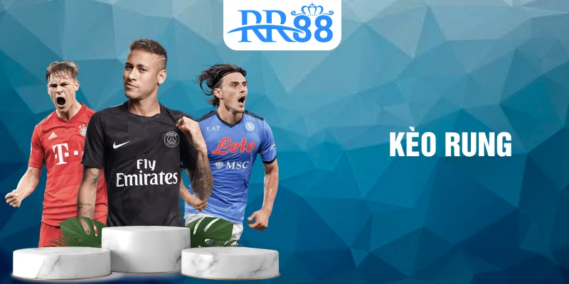 kèo rung